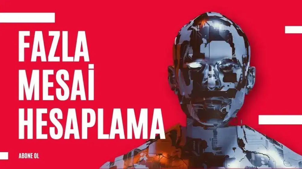 Fazla Mesai Hesaplama