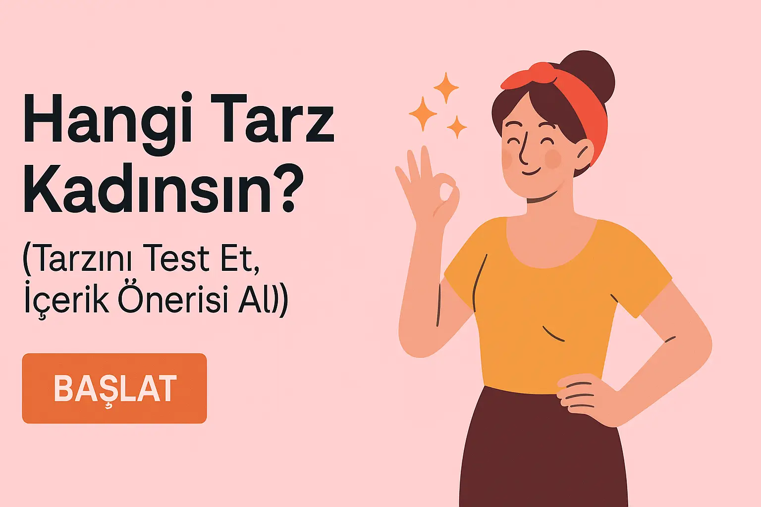 Hangi Tarz Kadınsın?