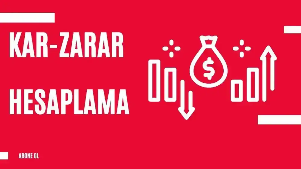 Kar-Zarar Hesaplama